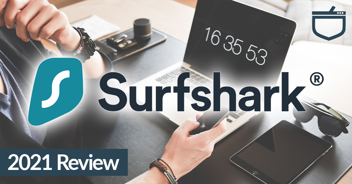Surfshark Review Pros & Cons [2023]